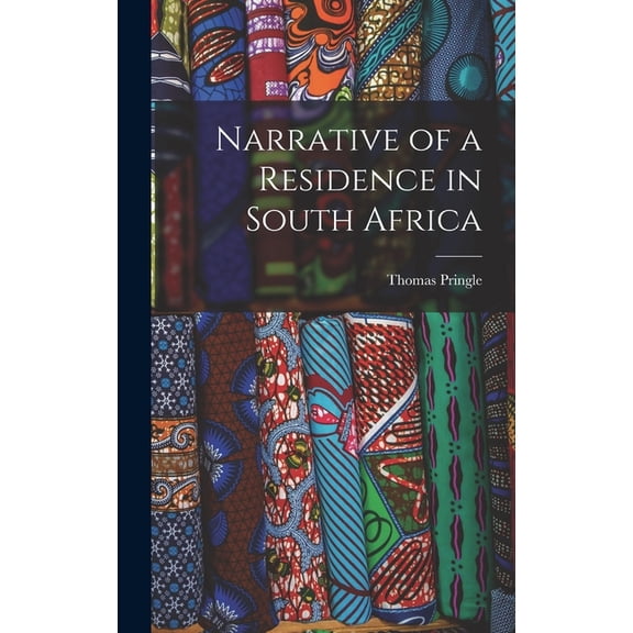 Narrative of a Residence in South Africa (Hardcover)