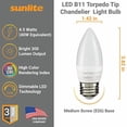 thumbnail image 3 of Sunlite LED B11 Torpedo Tip Chandelier Light Bulb 4.5 Watts (40w Equivalent), 300 Lumens, Medium (E26) Base, Dimmable, ETL Certified, 2700K Soft White, 6 Pack, Frosted, 6, 3 of 7