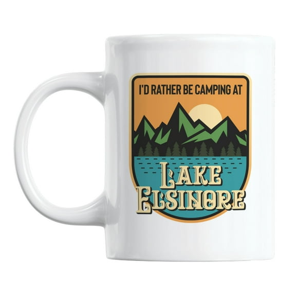I'd Rather Be Camping at Lake Elsinore White Ceramic Coffee & Tea Mug (11oz)