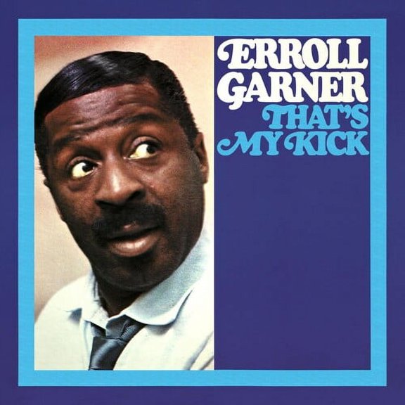 Erroll Garner - Thats My Kick (octave Remastered Series) - Jazz - CD