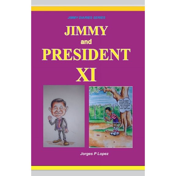 Jimmy Diaries Jimmy and President Xi, Book 7, (Paperback)