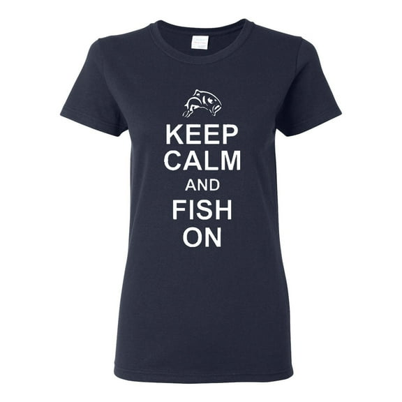 Ladies Keep Calm And Fish On T-Shirt Tee