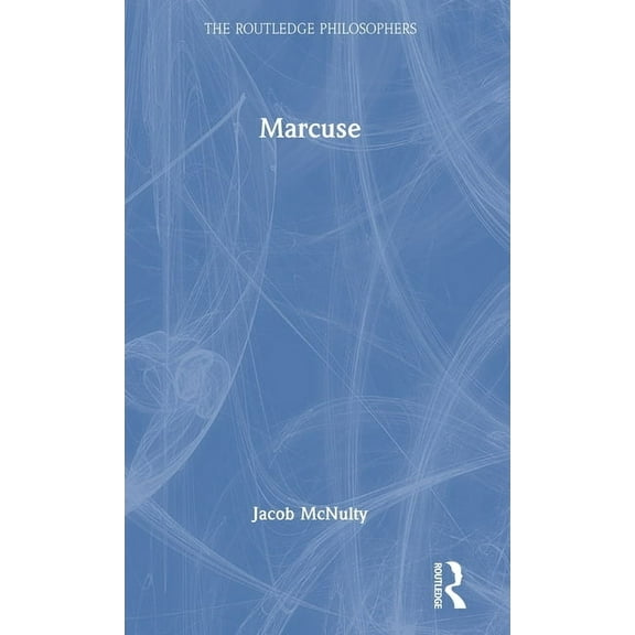 Routledge Philosophers Marcuse, (Hardcover)