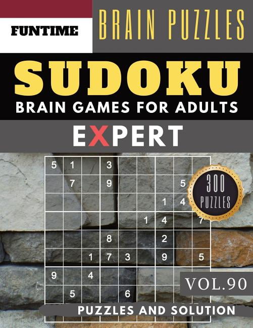 Expert Sudoku Puzzle Books Expert Sudoku 300 Sudoku Extremely Hard Books For Adults With Answers Brain Games For Adults Activities Book Also Sudoku For Seniors Hard Sudoku Puzzle Books Vol 90 Series