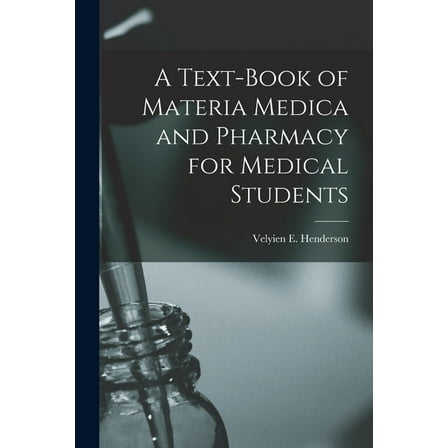 A Text-book of Materia Medica and Pharmacy for Medical Students [microform] (Paperback)