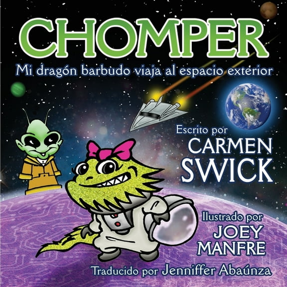 Chomper Mi Dragon Barbudo Viaja al Espacio Exterior, (Paperback)