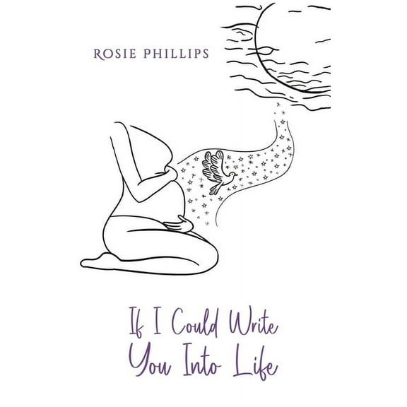If I Could Write You Into Life (Paperback)