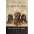 thumbnail image 1 of Historia critica del cristianismo/ tomo i. el legado de jehova, 1 of 1