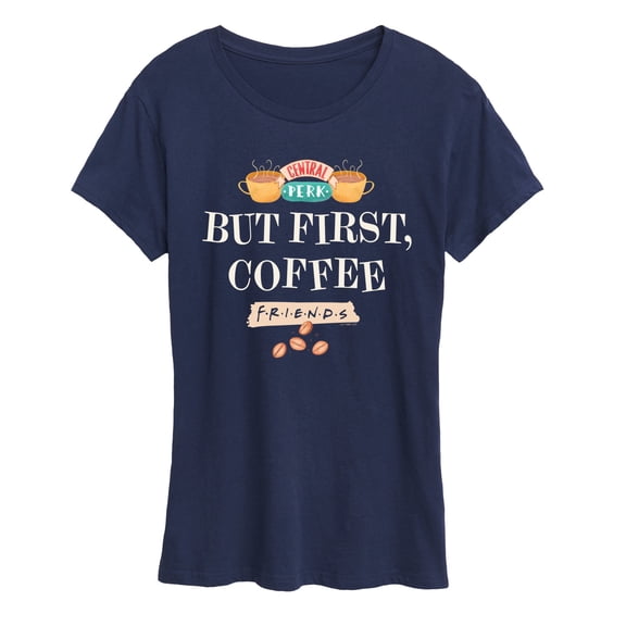 Friends - But First Coffee - Women's Short Sleeve Graphic T-Shirt