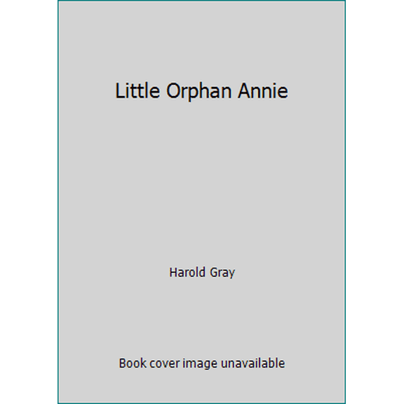 Pre-Owned Little Orphan Annie (Paperback) 0486244202 9780486244204