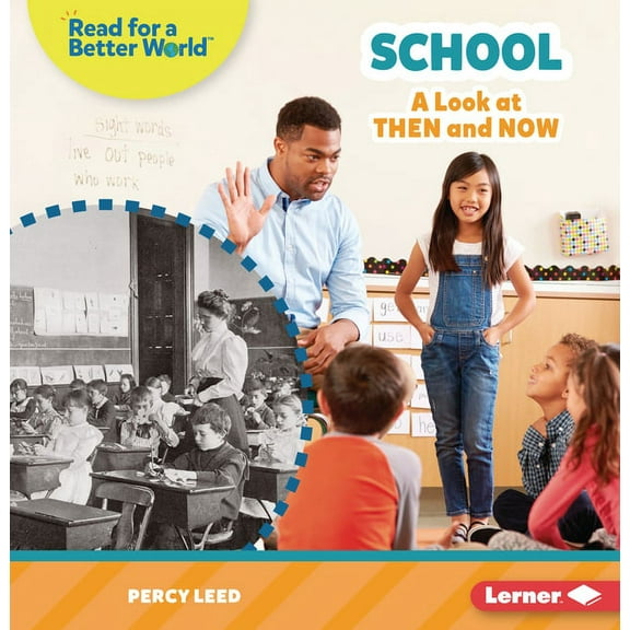 Read about the Past (Read for a Better W School: A Look at Then and Now, (Paperback)