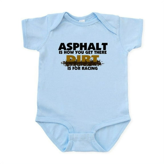 CafePress - Dirt Is For Racing Infant Bodysuit - Baby Light Bodysuit, Size Newborn - 24 Months