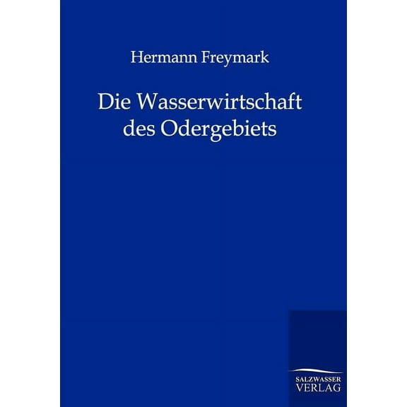 Die Wasserwirtschaft Des Odergebiets (Paperback)