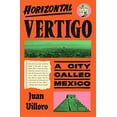 thumbnail image 1 of Horizontal Vertigo: A City Called Mexico, 1 of 2