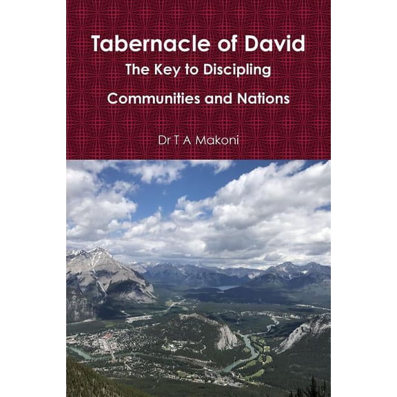 Tabernacle of David Paperback Book (Paperback) by Dr. T a Makoni