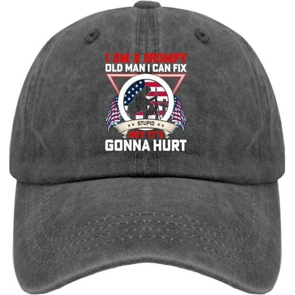 I Am A Grumpy Old Man I Can Fix Stupid But It's Gonna Hurt Hats Baseball Hat for Women Pigment Black Fishing Hat