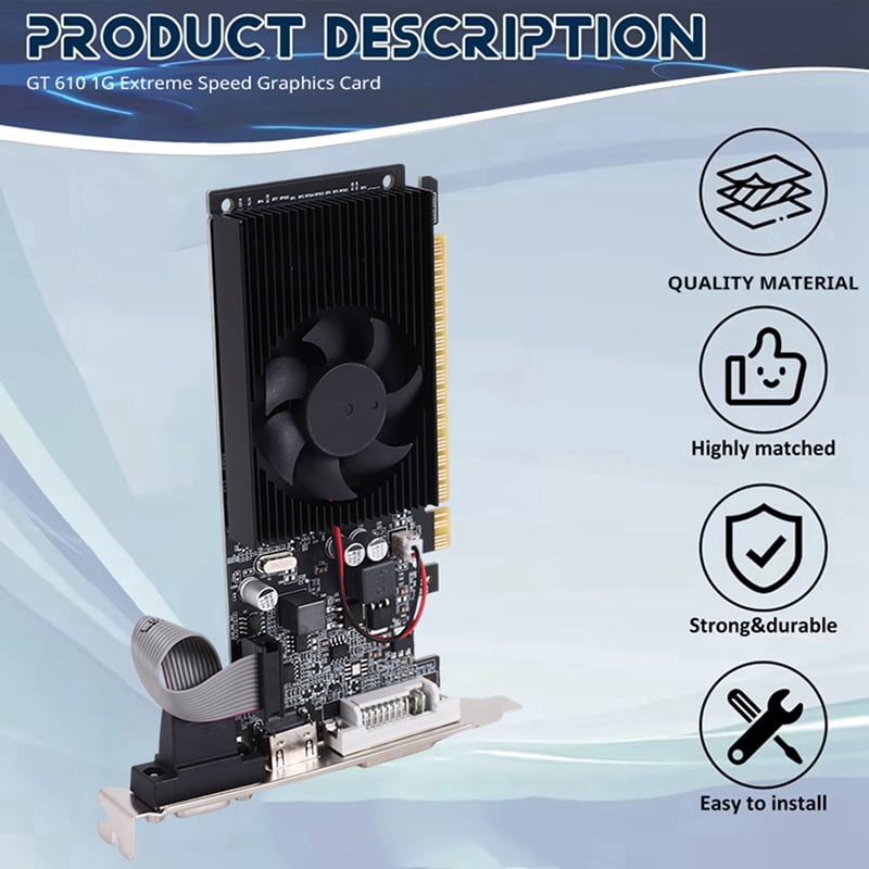 GT 610 1G Ultra-Fast Graphics Card 1GB 64Bit DDR3 810/500MHz PCI-E 1.1 X16 Desktop Small Chassis PC Gaming Graphics Card