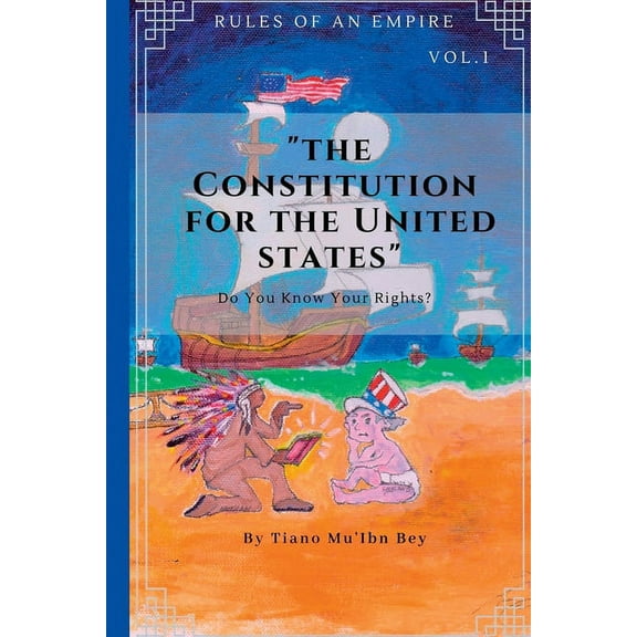 Rules Of An Empire: Constitution For The United States (Paperback)