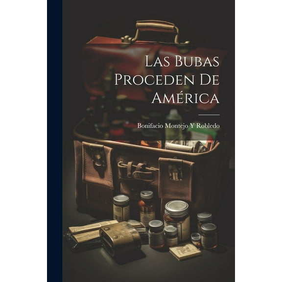 Las Bubas Proceden De América (Paperback)