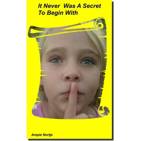 It Never Was A Secret To Begin With - eBook (Best Way To Begin Investing)