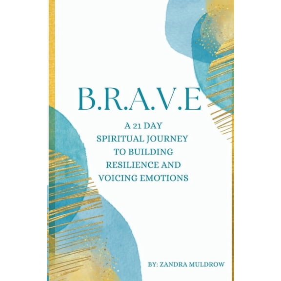 B.R.A.V.E, (Paperback)