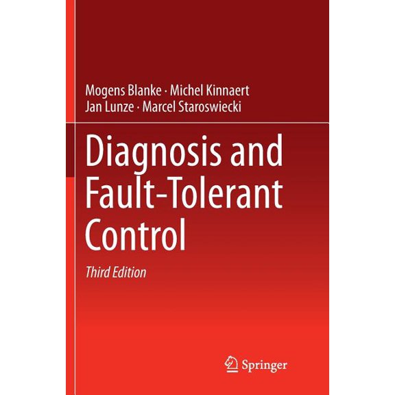 Diagnosis and Fault-Tolerant Control, (Paperback)