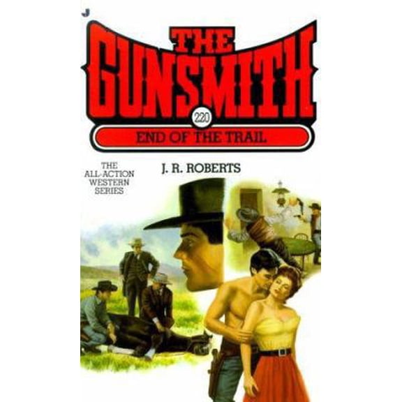 Pre-Owned End of the Trail (The Gunsmith #220) (Unknown) 0515127914 9780515127911