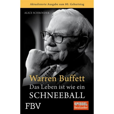 Warren Buffett - Das Leben ist wie ein Schneeball - (Best Warren Buffett Biography)