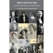 Many Such as She : Victorian Australian Women Poets of World War One (Edition 2) (Paperback)
