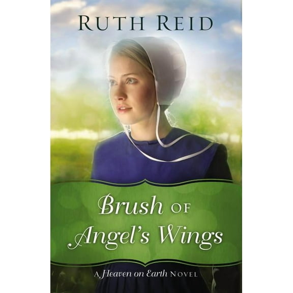 Heaven on Earth Novel Brush of Angel's Wings, Book 2, (Paperback)