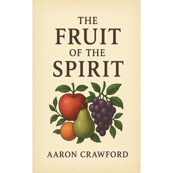 The Fruit of the Spirit, (Paperback)