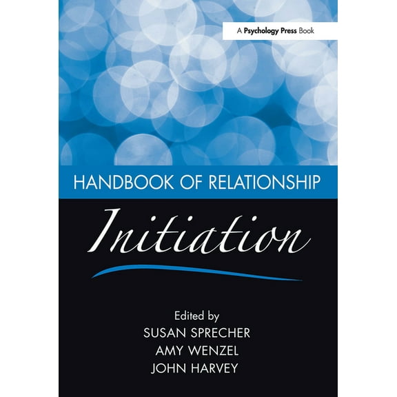 Handbook of Relationship Initiation, (Paperback)