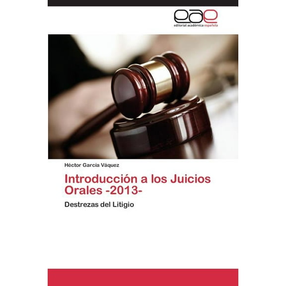Introduccion a Los Juicios Orales -2013- (Paperback)