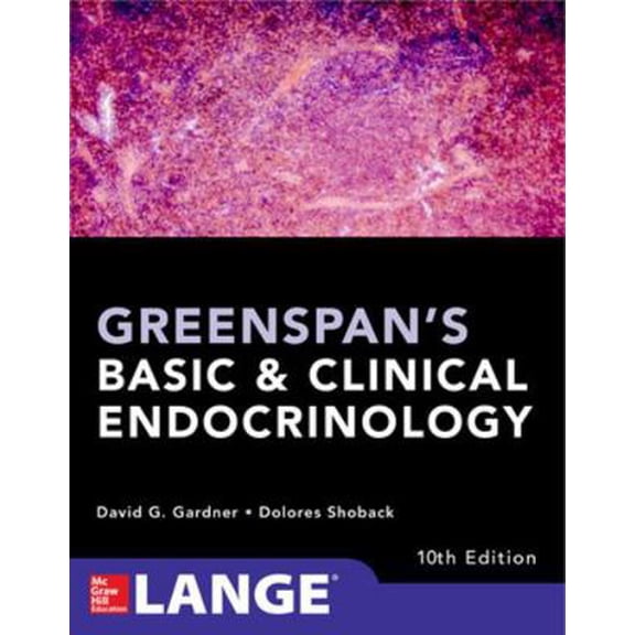 Pre-Owned Greenspan's Basic and Clinical Endocrinology, Tenth Edition (Paperback) 1259589285 9781259589287