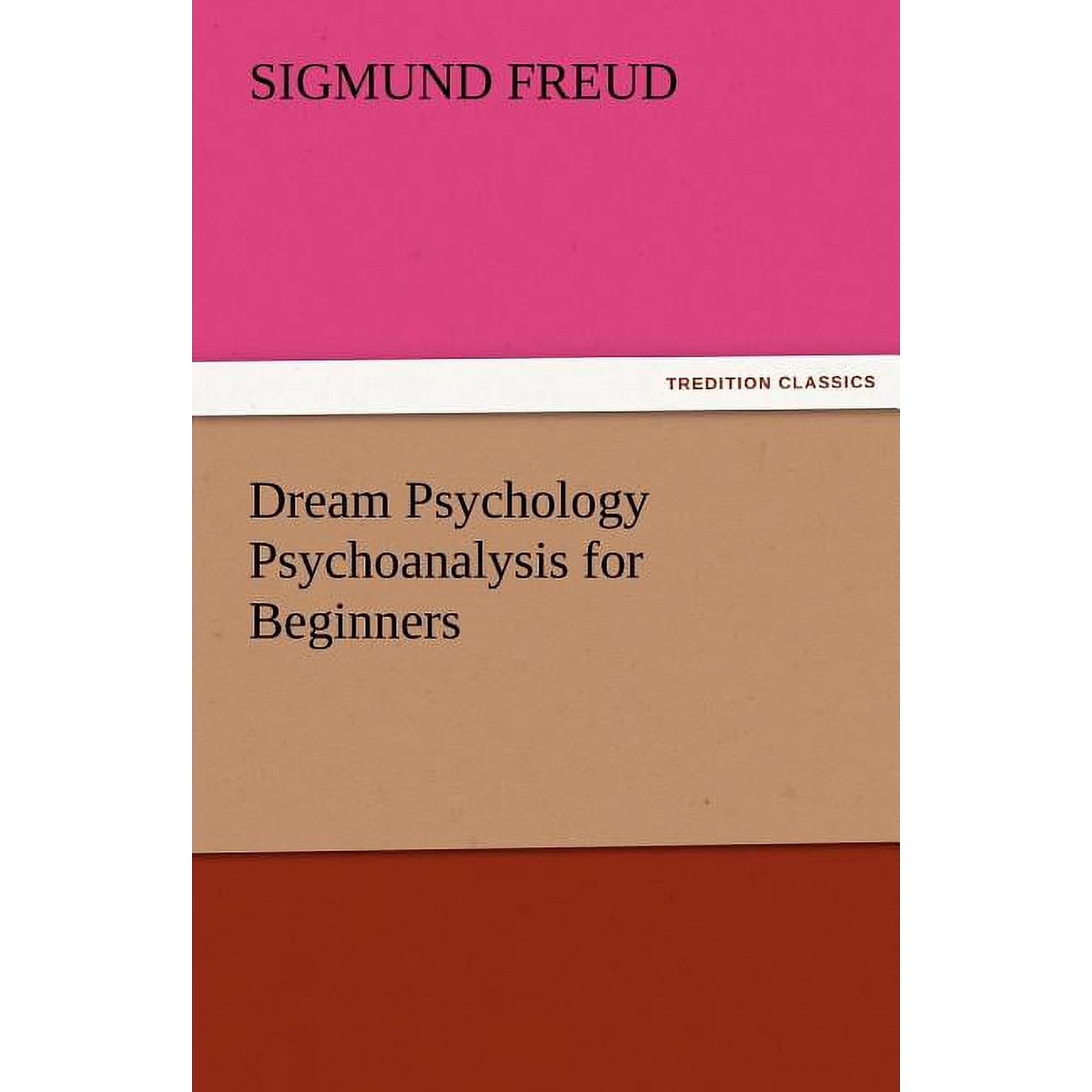 Dream Psychology Psychoanalysis for Beginners