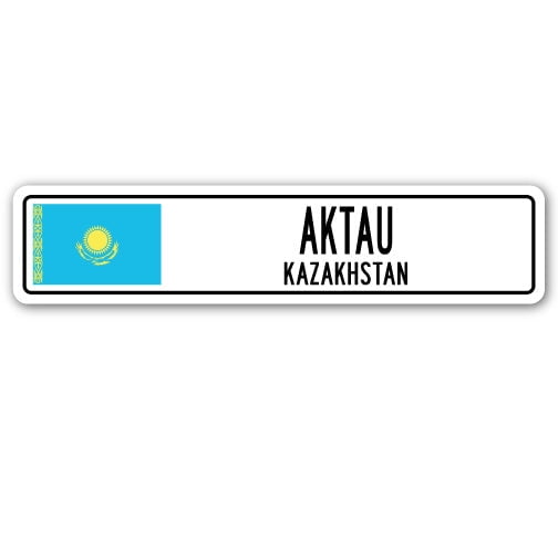 AKTAU KAZAKHSTAN Street Sign Kazakhstani flag city country road wall gift
