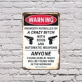 thumbnail image 4 of Warning Property Patrolled by Crazy Girl with Dogs & Weapons 12 Inch x 18 Inch Metal Sign Novelty Aluminum Durable UV Protected Perfect for Entryways Homes Fun Gag Gift Crafted in the, 4 of 5