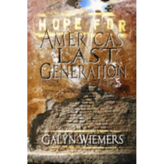 Pre-Owned Hope For America's Last Generation (Unknown) 0979438209 9780979438202
