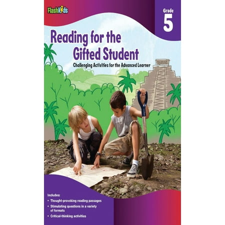 Grade 3 Student Text - Reading for the Gifted Student, Grade 5 : Challenging Activities for the Advanced Learner