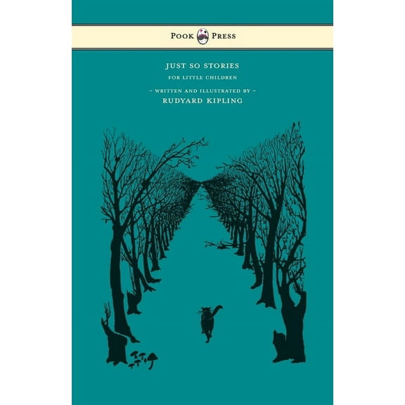 Just So Stories - For Little Children - Written and Illustrated by Rudyard Kipling, (Paperback)