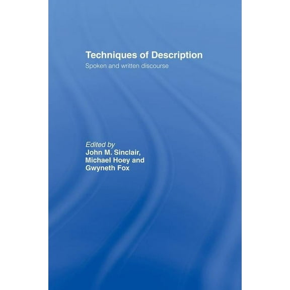 Techniques of Description: Spoken and Written Discourse, (Paperback)