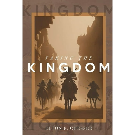 Taking The Kingdom