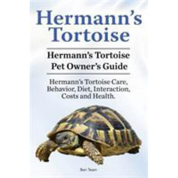 Pre-Owned Hermann's Tortoise Owner's Guide. Hermann's Tortoise book for Diet, Costs, Care, Diet, Health, Behavior and Interaction. Hermann's Tortoise Pet. (Paperback) 1910861332 9781910861332