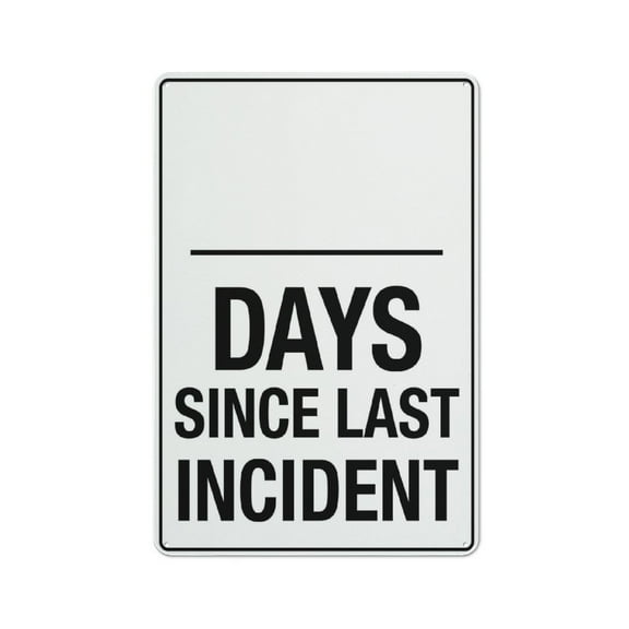 Days Since Last Incident Sign 12 X 8 Inches Reflective Aluminum Metal Warning Signage With Symbol For Indoor Outdoor Use