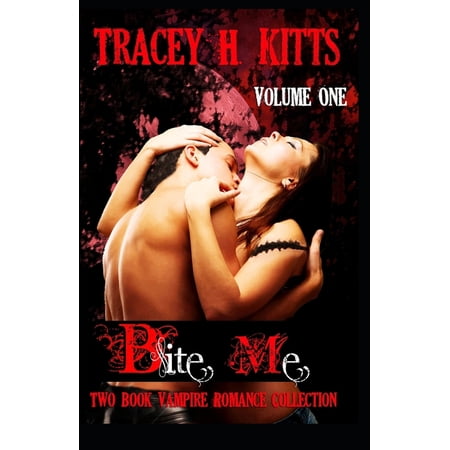 Bite Me Two Book Vampire Romance Collection (Volume One)