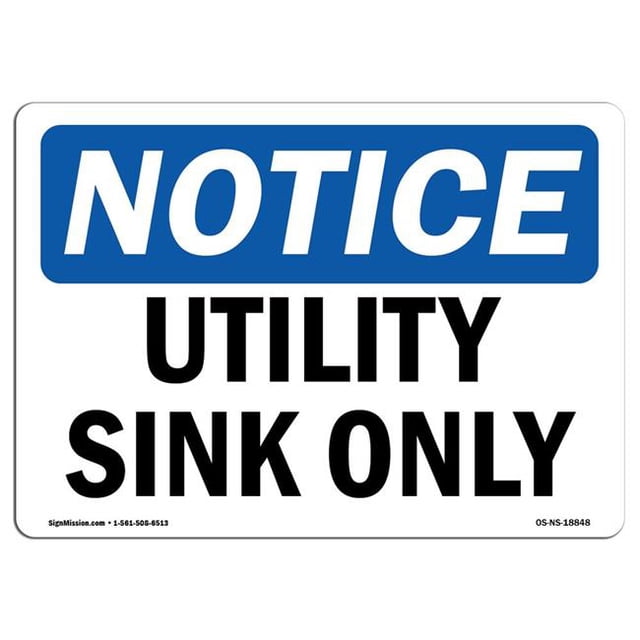 SignMission OS-NS-A-1824-L-18848 18 x 24 in. OSHA Notice Sign - Utility Sink Only