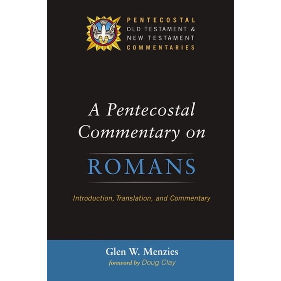 Pentecostal Old Testament and New Testam A Pentecostal Commentary on Romans, (Paperback)
