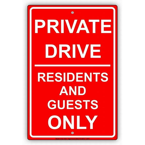 Garage Decor Sign Private Drive Residents and Guests ONLY Restriction Safety Sign Caution Warning Sign Tin Metal Decor Sign 8x12