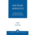 thumbnail image 1 of Michael Servet, Géant Intellectuel, Humaniste et Martyr, 1 of 2