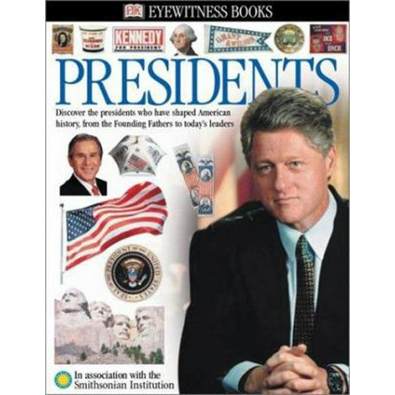 Pre-Owned Presidents (Eyewitness Books) (Hardcover) 0789488981 9780789488985